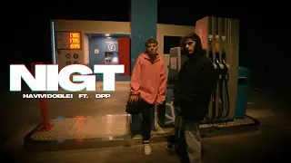 Vivih ft. DPP - Nigt (Video Oficial) | Good Night