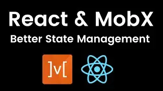 Learn Better State Management in React with MobX
