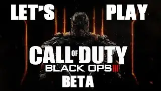 Call of Duty: Black Ops III - Multiplayer Beta (Let's Play)