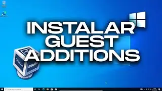 Instalar GUEST ADDITIONS en WINDOWS | VirtualBox