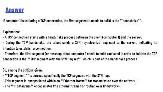 If it’s a TCP connection, which is the first segment that computer 1 needs to build?