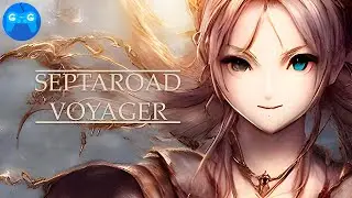 Septaroad Voyager - Бесконечные приключения ► Проба на вкус