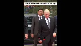 Russian President Vladimir Putin's Calm Style #shorts
