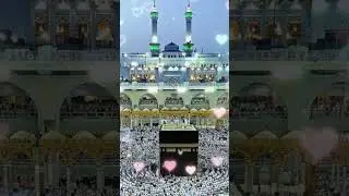 Kabay Ki Ronaq Kabay Ka Manzar Status #allahuakbar #kaaba  #islamicstatus #islam #whatsappstatus