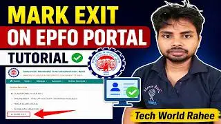 EPFO Portal Me Mark Exit Kaise Kare 2026 | Mark Exit Online Step By Step Tutorial | Tech World Rahee