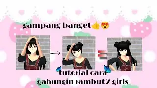🌸tutorial cara menggabungkan rambut girl di sakura school simulator🌸//sakura school simulator
