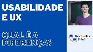 Diferença entre Usabilidade e UX (Experiência de Usuário)- Explicação Rápida com Exemplo - Áudio HD