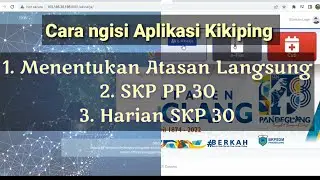 cara ngisi SKP PP30 tahunan dan harian di aplikasi kikiping