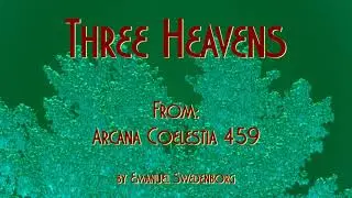 Three Heavens - Words by Swedenborg