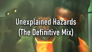 Unexplained Hazards (The Definitive Mix)
