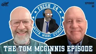 Tom McGinnis on Fresh 24 With Marc Zumoff | Episode 30