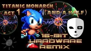 Sonic Mania Remix - Titanic Monarch Act 1 and a Half