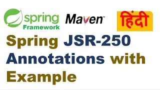 Spring JSR-250 Annotations with Example | @Resource,@PostConstruct and @PreDestroy Annotations