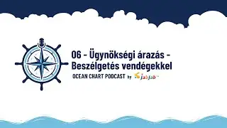 06 - Ügynökségi árazás - Beszélgetés vendégekkel | Ocean Chart Podcast by JabJab