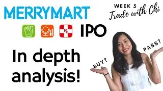 MERRYMART IPO IN DEPTH ANALYSIS | Fundamental, Financial and Valuations | To buy or not?