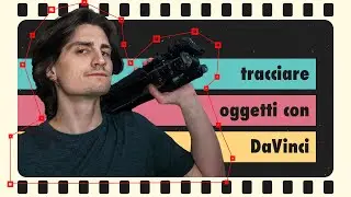 Tracciare oggetti nei video con DaVinci Fusion