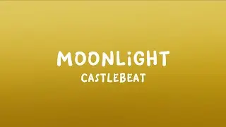 CASTLEBEAT - Moonlight (Lyrics)