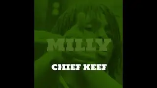 CHIEF KEEF - MILLY/ITALY (ALT BEAT) [AI]