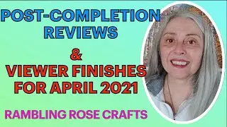 Post-Completion Reviews & Viewer Finishes for April [2021-E] (718 409, 309, 837 & L1)