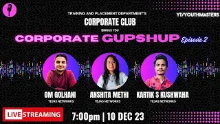 Corporate Gupshup - Unfiltered conversation with our Achievers | Episode 2