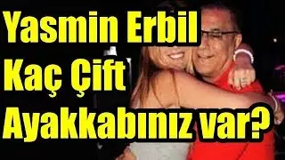 Yasmin Erbil Kaç Çift Ayakkabınız var?