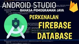 Perkenalan Firebase Database - Android Studio