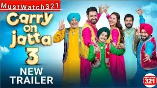 CARRY ON JATTA 3 (Official Trailer) Gippy Grewal | BinnuDhillon | Sonam Bajwa | Gurpreet Ghuggi