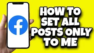 How To Set All Posts To Only Me On Facebook (Quick Tutorial)