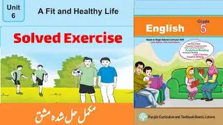 A Fit and Helthy Life | Lesson No.6 |Exercise | English Class 5