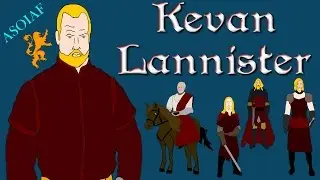 ASOIAF: Kevan Lannister - Focus Series (Book Spoilers)