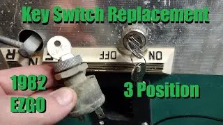 1982 EZGO 3 Position Key Switch Installation