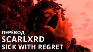 SCARLXRD/SICK WITH REGRET/ПЕРЕВОД/СУБТИТРЫ/НА РУССКОМ/JETSKI