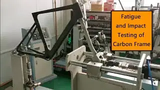 Fatigue and Impact Testing of  Carbon Frame By Top-Fire Factory