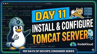 Day 11: Install and Configure Tomcat Server |  100 Days of DevOps – KodeKloud Engineer Series