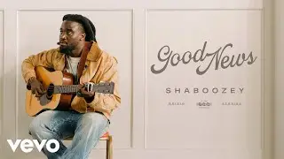 Shaboozey - Good News | Vevo Origin Stories