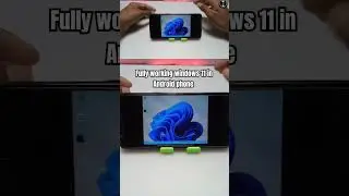 windows 11 in Android with working software 