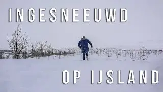 [VLOG] Ingesneeuwd op IJsland
