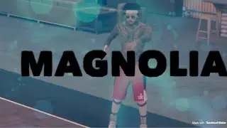 NBA2K17 Magnolia Litt Dance