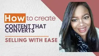 Create content that converts for coaches & consultants: selling with ease in 2023