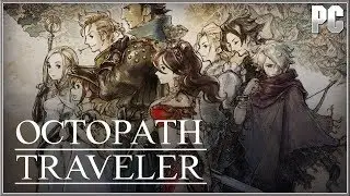 OCTOPATH TRAVELER - Official PC Announcement Gameplay Trailer 2019 (HD)
