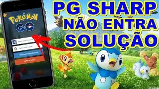 PGSharp Não entra Solução- solução pra quem não está conseguindo entrar no PGSharp