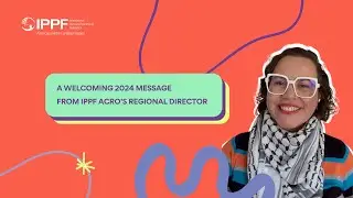 IPPF ACRO has great plans for 2024!