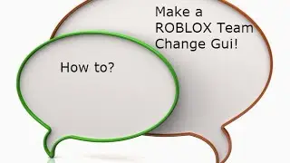 [ROBLOX TUTORIAL] How to make a team change gui