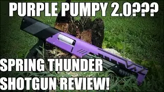 [DIY CUSTOM BLASTER] Spring Thunder Shell Ejecting Shotgun!!!
