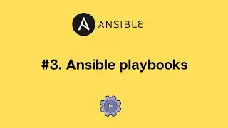 #3.  Ansible playbooks