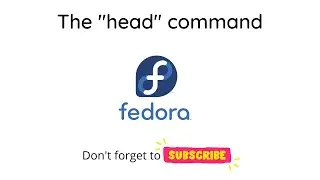 #13 - Basic Linux Command | with Fedora 35 Workstation  | head command