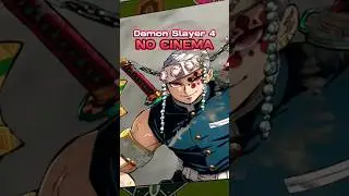 DEMON SLAYER 4 VOLTARÁ NO CINEMA! #demonslayer #kimetsunoyaiba