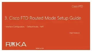 3. Cisco FTD Routed Mode Setup Guide
