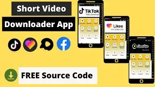 Free source code || Video downloader app - Tiktok ,Likee, SnackVideo || Bangla tutorial - 2022