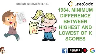 Leetcode 1984. Minimum Difference between highest and lowest of k scores #leetcode #faang #interview